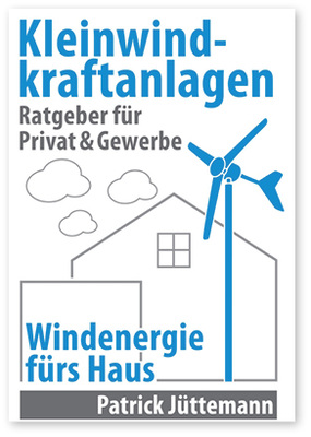 <p>
Ratgeber Kleinwindkraftanlagen
</p>

<p>
248 Seiten, 2015
</p>

<p>
ISBN 978-1517366193
</p>

<p>
24,99 Euro
</p>

<p>

<a href="http://www.bit.ly/geb1260" target="_blank" >www.bit.ly/geb1260</a>

</p>