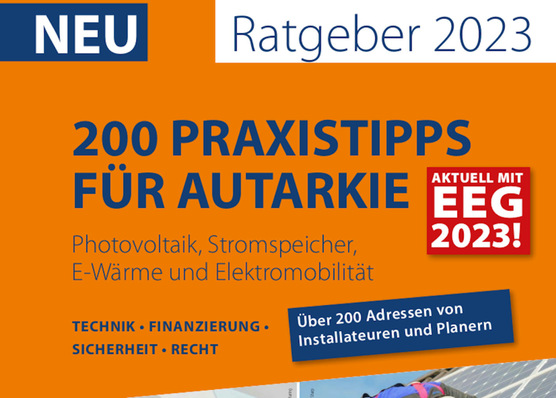 Der aktuelle Ratgeber richtet sich an private und kommerzielle Solarkunden, die sich möglichst autark versorgen wollen.