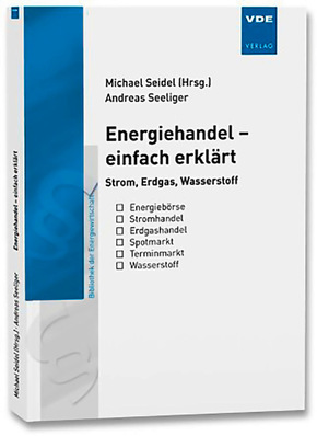 Buchcover mit dem Titel „Energiehandel – einfach erklärt“ von Michael Seidel und Andreas Seeliger. - © Bild: VDE